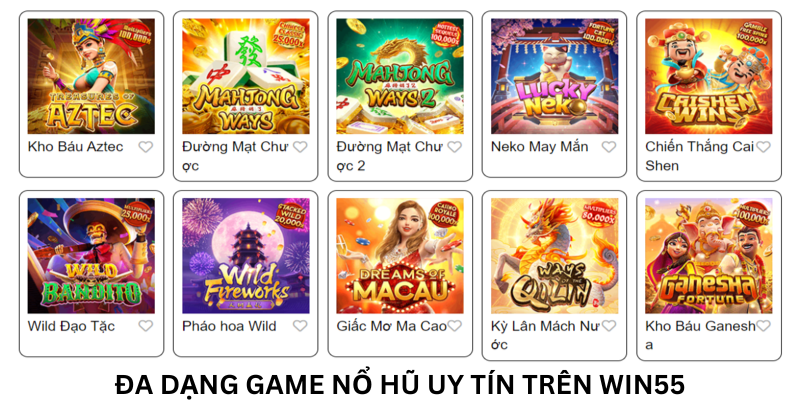 Đa dạng game nổ hũ uy tín trên WIN55