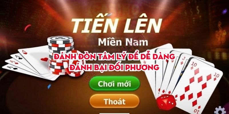 Đánh đòn tâm lý đẻ dễ dàng đánh bại đối phương